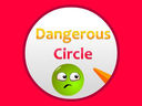 Dangerous Circles