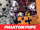 Phantom Pups Jigsaw Puzzle