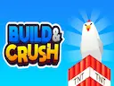 Build and Crush