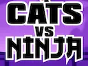 Cats Vs Ninja