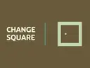 Change Square Game