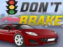 Don’t Brake - Highway Traffic