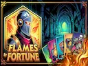 Flames &AMP; Fortune
