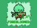 Forebloomed