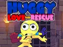 Huggy Love and Rescue