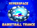 Hyperspace Basketball Trance