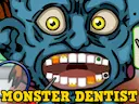 Monster Dentist