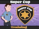 Super Cop Training
