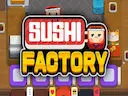 Sushi Factory