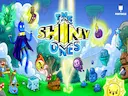The Shiny Ones