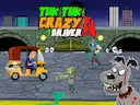 Tuk Tuk Crazy Driver